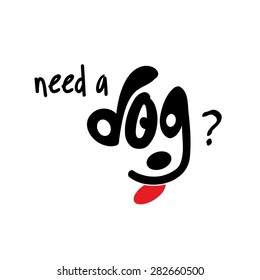 Need a Dog typography