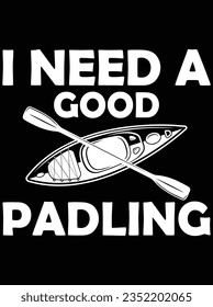 I need a good padling vector art design, eps file. design file for t-shirt. SVG, EPS cuttable design file