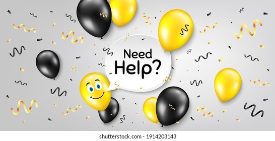 Need help symbol. Balloon confetti vector background. Support service sign. Faq information. Smile balloon background. Need help message. Celebrate birthday banner. Vector