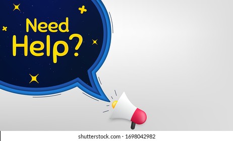 Necesita un símbolo de ayuda. Banner megáfono con burbuja de habla. Signo de servicio de soporte. Información de Faq. Altavoz con burbuja de chat. Concepto de estrellas nocturnas. Necesita texto de promoción de ayuda.Cartel de los medios sociales. Vector