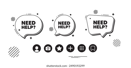 Need help tag. Speech bubble offer icons. Support service sign. Faq information symbol. Need help chat text box. Social media icons. Speech bubble text balloon. Vector