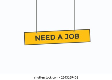 benötigen Sie einen Job-Button-Vektorgrafik.sign-Label-Sprechblase benötigen einen Job

