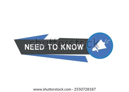 Need to know banner modern template Vector label with colorful design. Web element  with megaphone.