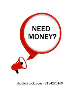 Need money. Need money text. No money for living. Flat style vector illustration.