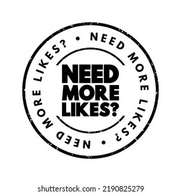 Need More Likes question text stamp, concept background