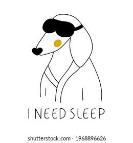 I need more sleep. Cute dachshund with sleeping mask. Vector outline illustration. Best for greeting cards design.  