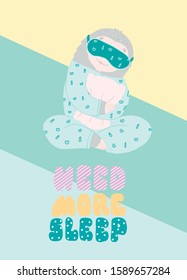 Need more sleep flat poster vector template