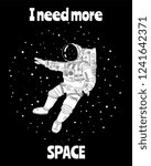 I need more space with astronaut in outer space, cartoon vector poster, postcard design