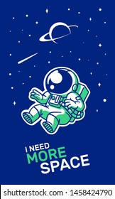 I Need More Space. Funny Astronaut Flying In Space.