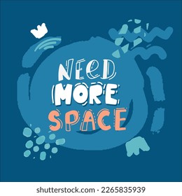 Need more space lettering. Cartoon vector poster design