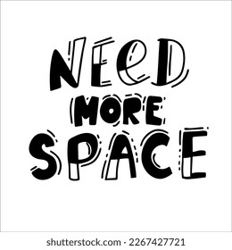 Need more space lettering. Cartoon vector poster design