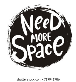 Need more space lettering. Cartoon vector poster design