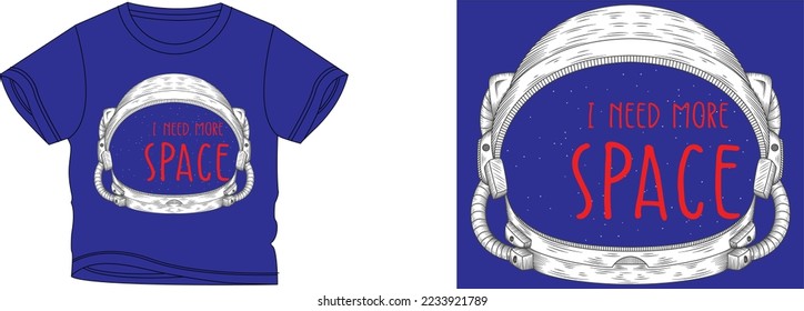 I need more space t-shirt design background color is a blue and t-shirt color is a blue beautiful color and beautiful design