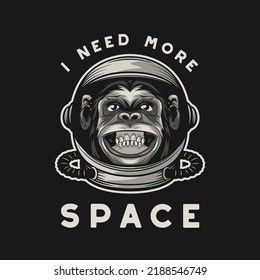 I Need More Space. Vector Typography Quote With Smiling Chimpanzee Ape. Astronaut Helmet, Funny Monkey. Spaceman Design For Wall Art, T-shirt Print, Poster. Cartoon Cute Chimp Monkey