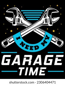 I Need My Garage Time Design For Mechanics