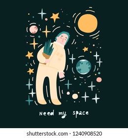 Need my space. Cartoon style concept poster. Hand drawn astronaut. Stock vector