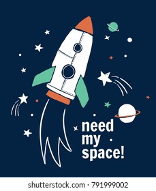 Need my space slogan graphic with rocket and space vector illustrations. For t-shirt and other uses.