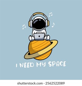 i need my space t-shirt graphic design vector illustration 