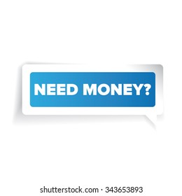 Need money? Paper label vector blue