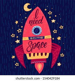 Need some space slogan graphic with rocket and space vector illustrations. Print For t-shirts. Doodle lettering and design elements in cute doodle cartoon style.