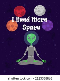 Need a space banner with a slogan. Vector illustration of aliens meditating in a circle of planets. Moon, Mars, Pluto, Uranus. For t-shirts, yoga studios, interesting yoga studio decor. Cartoon popart