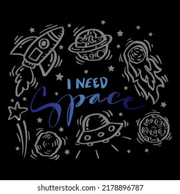 I need space  hand lettering poster for shirt design.