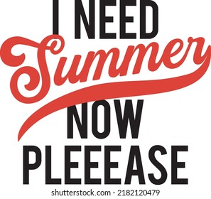 Necesito verano ahora, por favor. Una frase divertida.