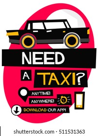 Need A Taxi Anytime Anywhere Poster Template and App Download Details (Flat Style Vector Illustration Poster Design)