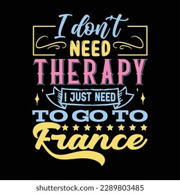 Ich brauche kein T-Shirt-Design für Therapie