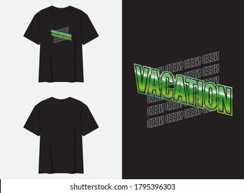 NEED VACATION Streetwear Typography Graphic Design for T Shirt
