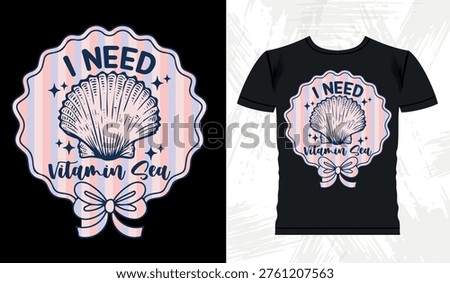 I Need Vitamin Sea Cute Shell Beach T-shirt Design