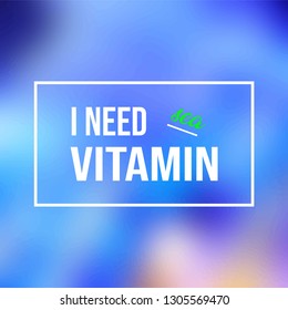 i need vitamin sea. Life quote with modern background vector illustration