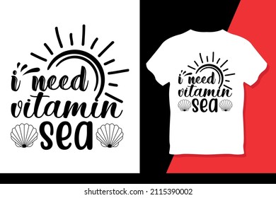 I Need Vitamin Sea T Shirt Vesign