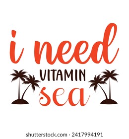 I NEED VITAMIN SEA T SHIRT DESIGN