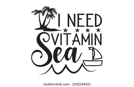 I need vitamin sea - Vintage Brush Script Modern Alphabet. Retro Typeface. Vector Font Illustration. Vector religious vintage label, badge, social media, poster, greeting card, textile, gift, 