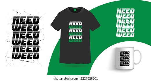 Need weed t shirt and coffee mug design template