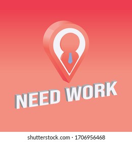 Need Work ,People around the world have lost their jobs amid the current Covid-19