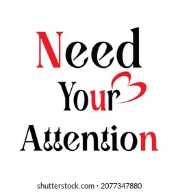 Need Your Attention vector design