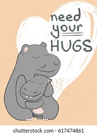 Need your hugs text and two hippos hugs with hand drawn heart on background