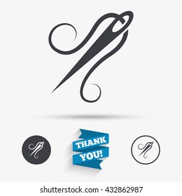 Needle with thread icon. Tailor symbol. Textile sew up craft sign. Embroidery tool. Flat icons. Buttons with icons. Thank you ribbon. Vector