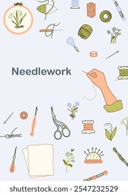 Needlework Classes Card Template. Handmade Hobby Poster. Hand drawn Colored Vector illustration in Doodle style of Sewing Accessories, Threads Spools, Needles Hoop with Canvas and woman hand.