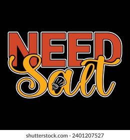 Needs Salt T-Shirt, Funny Chef shirt