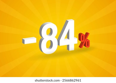 Negative 84% discount 3D text for sells and promotion.