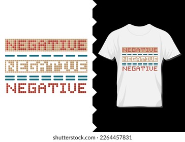 Negative block t-shirt design for print on demand. apparel, poster, trendy tee, t-shirt art, vector, illustration for all, typography t-shirt design for business.