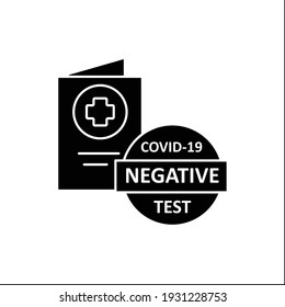 Negative covid19 test glyph icon. Note in Health Passport about coronavirus testing. Negative results. Health care. Covid19 concept.Filled flat sign. Isolated silhouette vector illustration