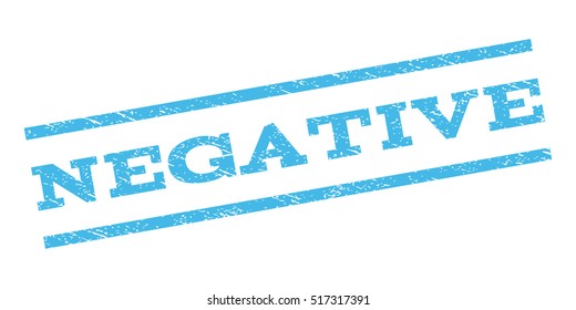 Negative watermark stamp. Text caption between parallel lines with grunge design style. Rubber seal stamp with unclean texture. Vector light blue color ink imprint on a white background.