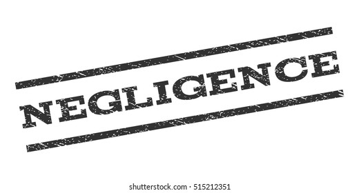 Negligence watermark stamp. Text caption between parallel lines with grunge design style. Rubber seal stamp with dust texture. Vector color ink imprint on a white background.