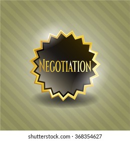 Negotiation gold badge or emblem