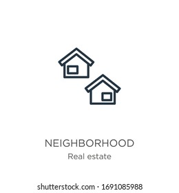 Neighborhood icon. Thin linear neighborhood outline icon isolated on white background from real estate collection. Line vector sign, symbol for web and mobile