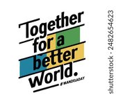 Nelson Mandela Day, typographic design, 18th July, Together for a better world, Vector Illustration